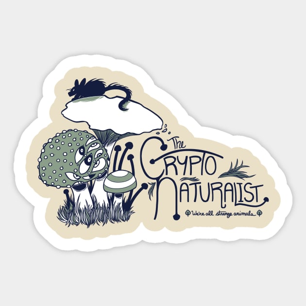 Strange Animals (Fungi) Sticker by Cryptonaturalist